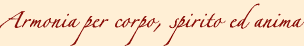 Armonia per corpo, spirito ed anima